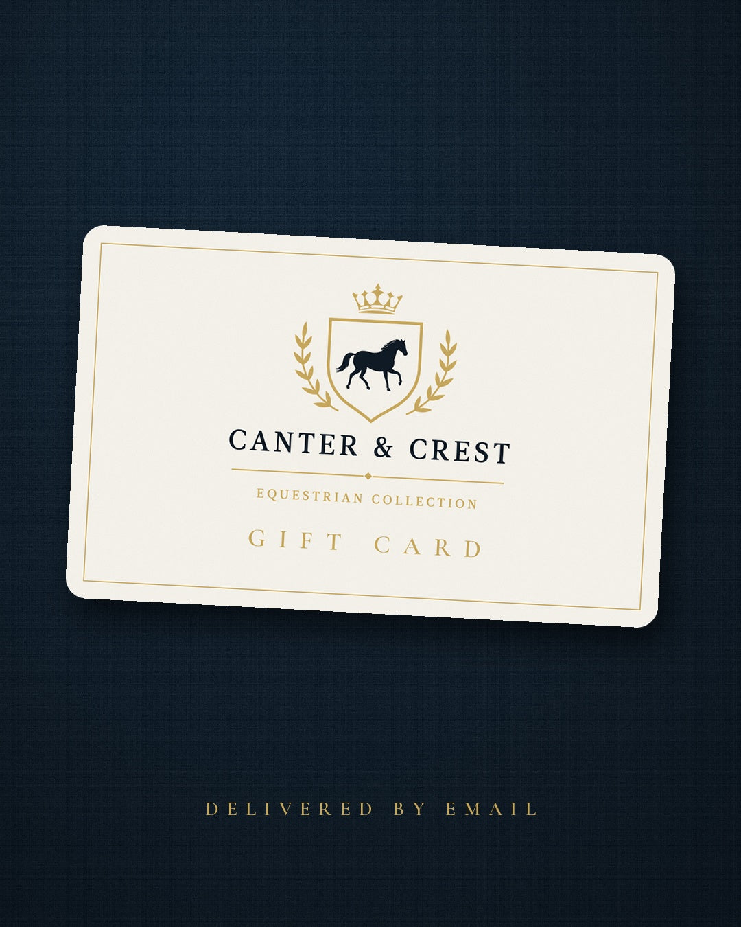 Canter & Crest Gift Card: an ivory card bearing the Canter & Crest mark in navy and gold, on navy linen. Delivered by email.